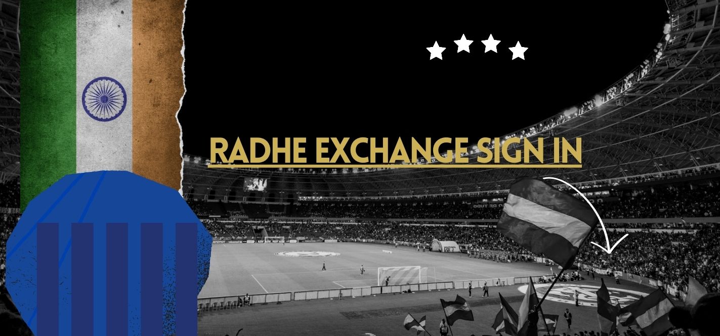 Your Gateway to Online Gaming with Radhe Exchange Sign In